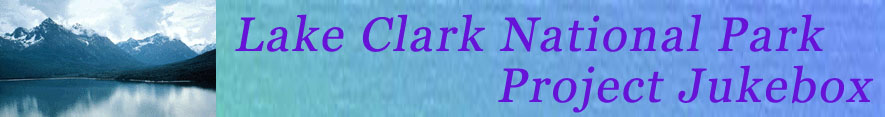 Lake Clark National Park Project Jukebox